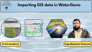 Importing GIS data in WaterGems  Dr KS Academy [upl. by Morrissey137]