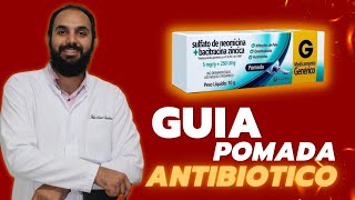 Guia  Como Usar e os Incríveis Benefícios da Pomada Antibiótica Sulfato de Neomicina  Bacitracina [upl. by Noek]