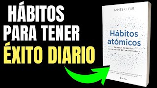 10 Hábitos Atómicos para el Éxito y la Productividad Lecciones del Libro [upl. by Horatio]