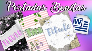 COMO HACER PORTADAS BONITAS EN WORD🌸 3 DISEÑOS LINDOS✨💖 EN 5 MINUTOS✅ [upl. by Mccahill]