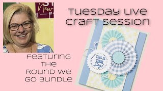 Tuesday Technique Class How to make perfect Rosettes with Stampin Up Round We Go Bundle [upl. by Zahara]