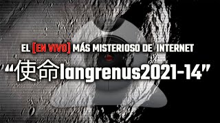 El EN VIVO más misterioso de Internet Langrenus [upl. by Tasia]