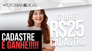 ⚡ CADASTRE e GANHE 25 REAIS  APP Pagando no Cadastro  PROMOÇÃO TOP [upl. by Helban]