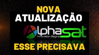 NOVA ATUALIZAÇÃO ALPHASAT SENSE [upl. by Akirderf289]