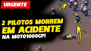 URGENTE 2 PILOTOS MORREM EM ACIDENTE ASSUSTADOR NA MOTO1000GP EM CASCAVEL  FÓRMULA 1  GP EM CASA [upl. by Kamerman]