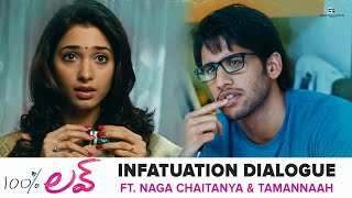 Infatuation Dialogue Ft Naga Chaitanya amp Tamannaah  100 Love Movie Scenes  Sukumar  DSP [upl. by Nikal]