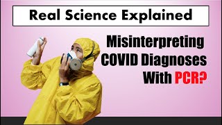 COVID Diagnosis with PCR  Misinterpreting results  Cycle threshold explained [upl. by Cathyleen669]