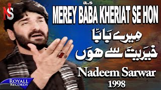 Nadeem Sarwar  Merey Baba Kheriat Sey Hon 1998 [upl. by Quinta]