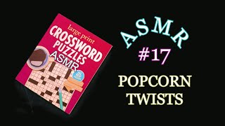 ASMR CROSSWORDS 17 WITH POPCORN TWISTS AND WHISPER [upl. by Llerdnam]