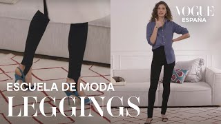 Cómo llevar los leggings  Escuela de moda  VOGUE España [upl. by Mihcaoj]