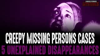 The CREEPIEST Cases Of People Disappearing  Volume 4 [upl. by Auof]