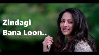 Zindagi Bana Loon Palak Muchhal  Sweetiee Weds NRI  Himansh Kohli Zoya Afroz  Full Song Lyrics [upl. by Killam270]