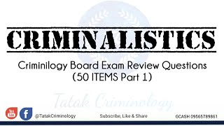 CRIMINALISTICSCRIMINOLOGY SELFREVIEWSAMPLE QampA MOCK BOARD [upl. by Niamjneb]