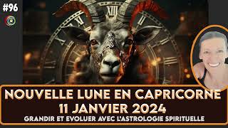 Nouvelle Lune en Capricorne  11 janvier 2024 [upl. by Lennahs]