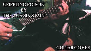 Crippling Poison  The Acacia Strain Guitar Cover [upl. by Airuam598]