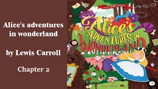 Alices adventures in wonderland Audio book Chapter 2 [upl. by Reel]