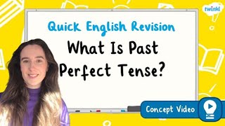 What is Past Perfect Tense  KS2 English Concept for Kids [upl. by Neelahtak]