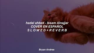 Rapapa parapa rapa  hadal ahbek  issam alnajjar ✨🥺 cover en español  1 hora SLOWED  REVERB [upl. by Ngo]