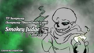 Smokey Judge v2 [upl. by Nyleda]