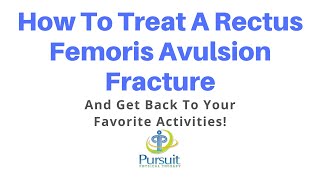 How To Treat a Rectus Femoris Avulsion Fracture  Orlando Hip Pain Treatment [upl. by Aicel846]