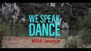 WE SPEAK DANCE  NETFLIX Jan 1st  Trailer teaser [upl. by Chilson]