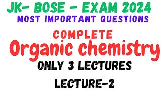 Organic Chemistry for  JKBOSE examimportant Questions [upl. by Merell]