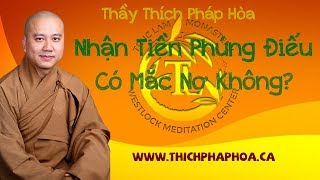 Thầy Thích Pháp Hòa vấn đáp về Nhận Tiền Phúng Điếu rất hay [upl. by Elleon]