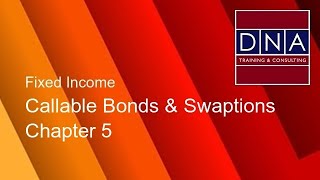 Callable Bonds amp Swaptions  Chapter 5  Demo [upl. by Nawud]