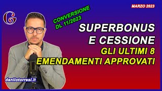 CESSIONE DEL CREDITO ultime notizie tutti gli emendamenti ad oggi approvati al DL 112023  parte 2 [upl. by Dierolf]