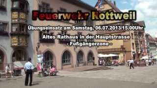 Feuerwehr Rottweil Hauptübung am 06072013 [upl. by Gotthelf]