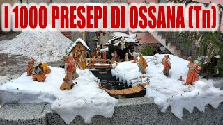 PRESEPIMERCATINI DI NATALE IN TRENTINOALTO ADIGEOSSANA IL BORGO DEI 1000 PRESEPI IN VAL DI SOLE [upl. by Nanci]