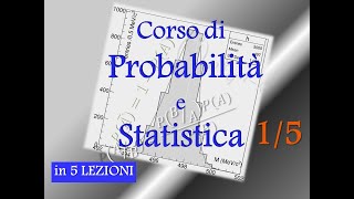 Corso di probabilità e statistica descrittiva LEZIONE 1 [upl. by Hattie]