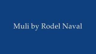 Muli  Rodel Naval [upl. by Malinde]