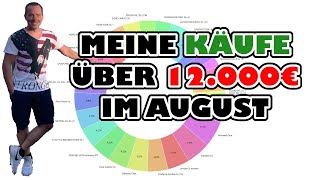 💰 Meine Käufe im August über 7000€ 💰 [upl. by Nilak]