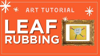 Leaf Rubbing Art Tutorial [upl. by Denise227]