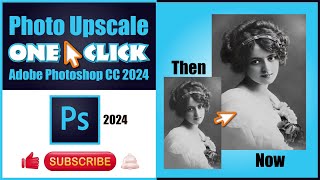 OneClick Photo Upscale with Neural Filters amp Photo Restoration in Photoshop [upl. by Nnaael]