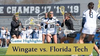 Game Highlights Wingate Womens Lacrosse vs Florida Tech  2192024 [upl. by Itnuahsa357]