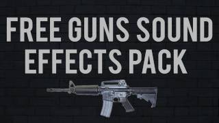 Free Guns Sound Effects Pack Download Link [upl. by Nyre]