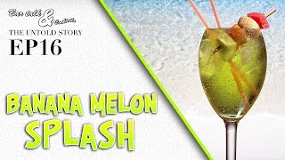 How to make a Banana Melon Splash cooler  Bruce original [upl. by Sailesh]