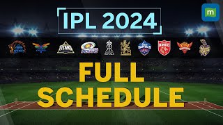 IPL 2024 Time Table  IPL 2024 Schedule  IPL 2024 Fixture  IPL 2024 Match List  2024 IPL Schedule [upl. by Bullion]