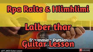 Rpa Ralte amp Hlimhlimi  Lalber thar Guitar LessonPerhdan [upl. by Akers]