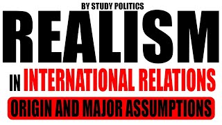 Realism in International Relations  Major Assumptions [upl. by Sibylle]