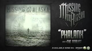 Missing In Alaska  Phalanx 2013 HD [upl. by Tarsuss857]