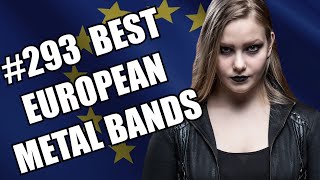 BEST EUROPEAN METAL BANDS 293 ✪ [upl. by Corey841]