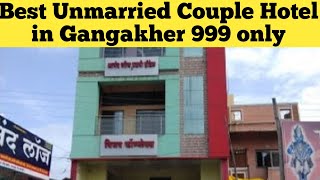 BEST UNMARRIED COUPLE HOTEL IN GANGAKHED BEST BUDGET HOTEL IN GANGA KHER [upl. by Neeroc]