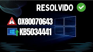 🤩COMO RESOLVER🏆  Atualização do Windows 10 KB5034441 FALHANDO Erro 0x80070643  FÁCIL✅ [upl. by Koziarz]