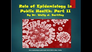 Role of Epidemiology in Public Health Part II [upl. by Monson]