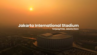 Berdiri Megah dan Mempesona Stadion Jakarta International Stadium JIS Sore Hari dengan Drone [upl. by Damiano]