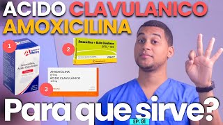 AMOXICILINA ACIDO CLAVULANICO PARA QUE SIRVE  3 COSAS [upl. by Anaeirb]