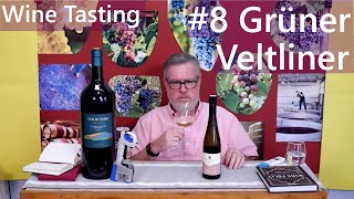 Wine Tasting 8  Grüner Veltliner [upl. by Alletneuq]